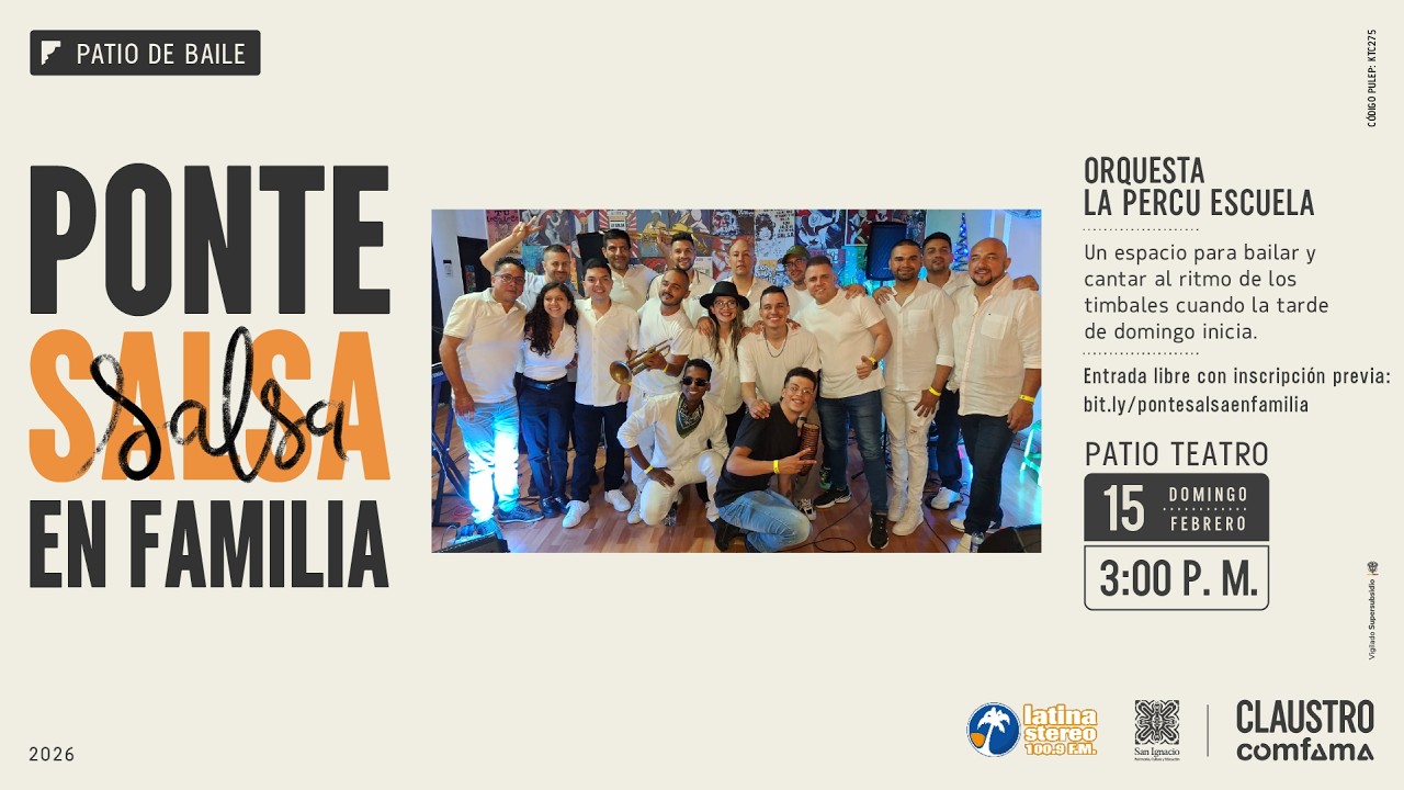 Ponte Salsa en Familia desde el Claustro Comfama - La Percu Escuela - 15 febrero 2026