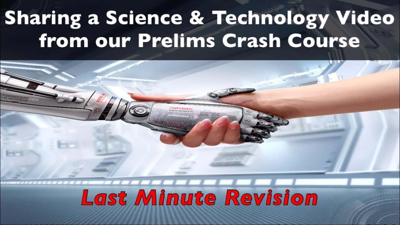 Revision : Developments in Technology: Video from Crash Course || Prelims 2019