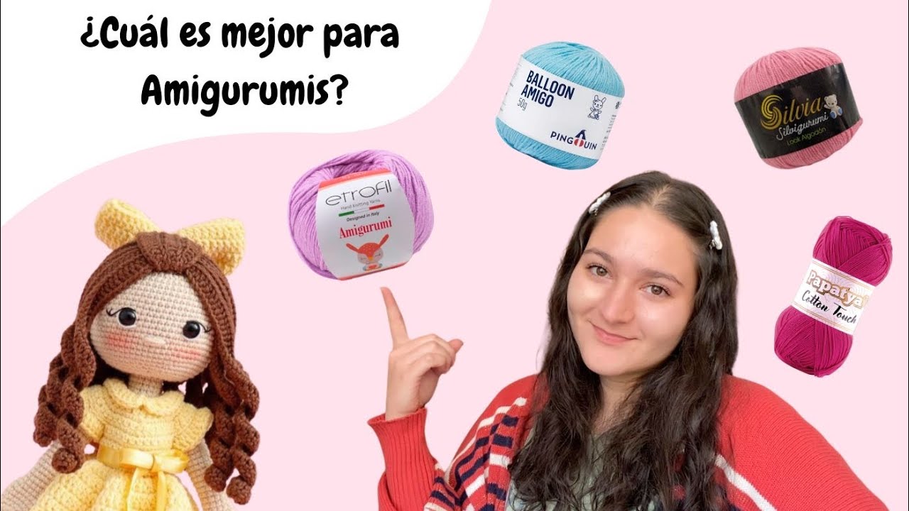 ¿CUÁL HILO USAR PARA TEJER AMIGURUMIS?