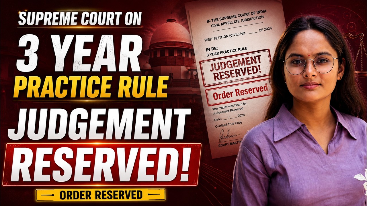 SC Big Update: 3 Year Practice Rule Judgement Reserved! | Supreme Court Hearing Final Update