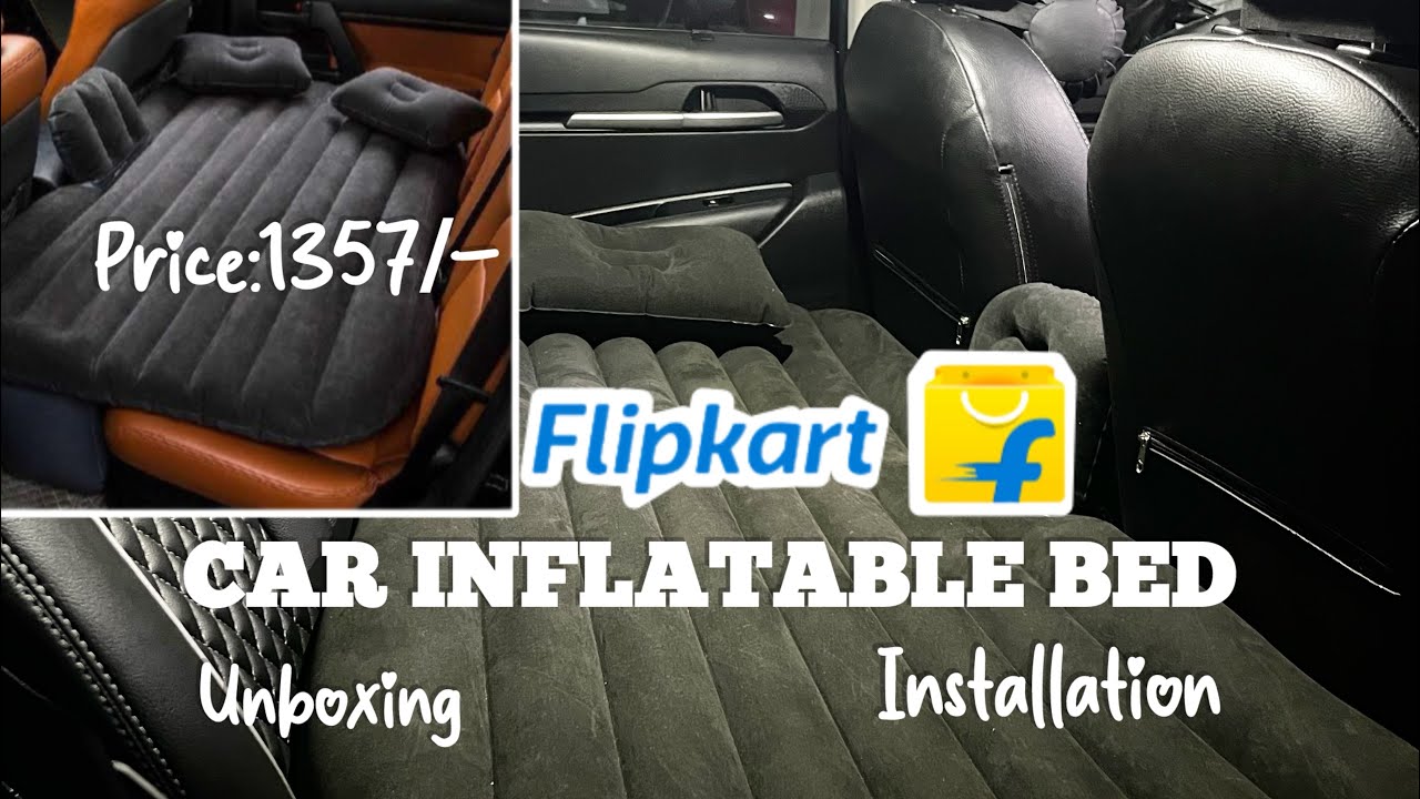 Car inflatable bed from Flipkart | Unboxing & installation #carbed #flipkartfinds