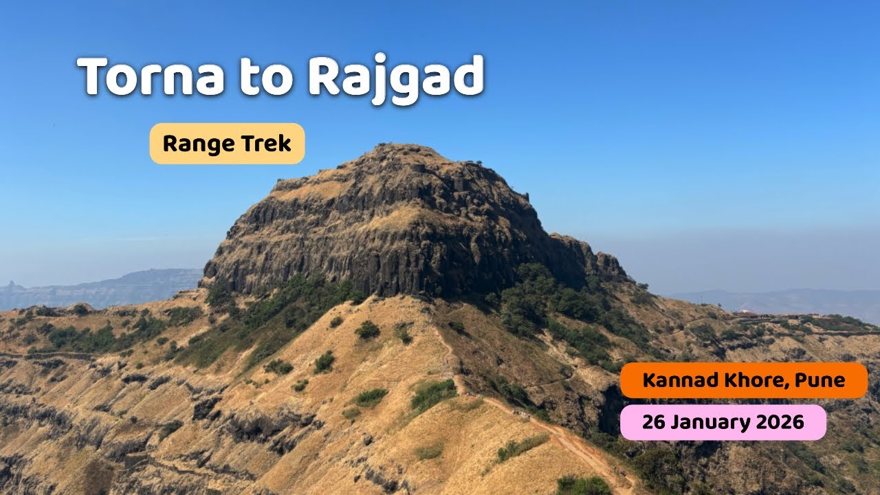 🏔️ Torna - Rajgad Range Trek | Kannad Khore, Pune
