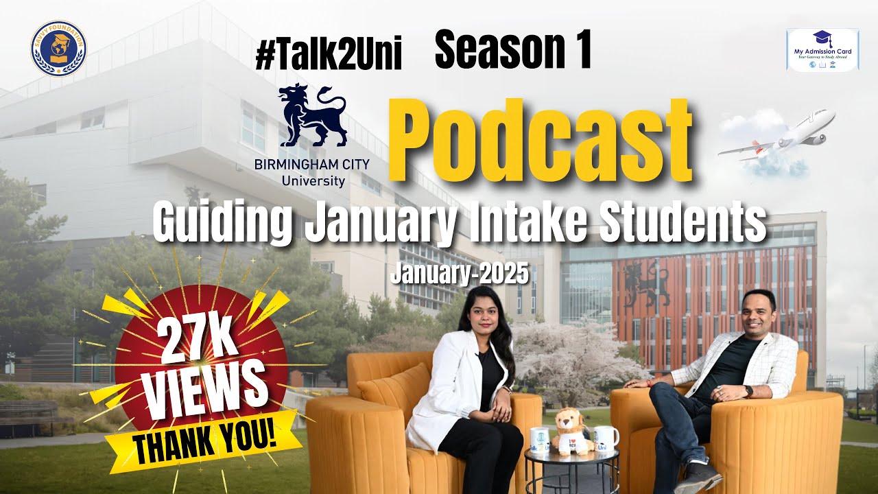 #Talk2Uni Podcast | Guiding January Intake Students | Birmingham City University | Study Abroad 2025