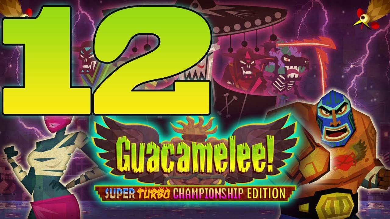 Let's Play: Guacamelee (STCE) - Part 12: Boom Shak-Calaca