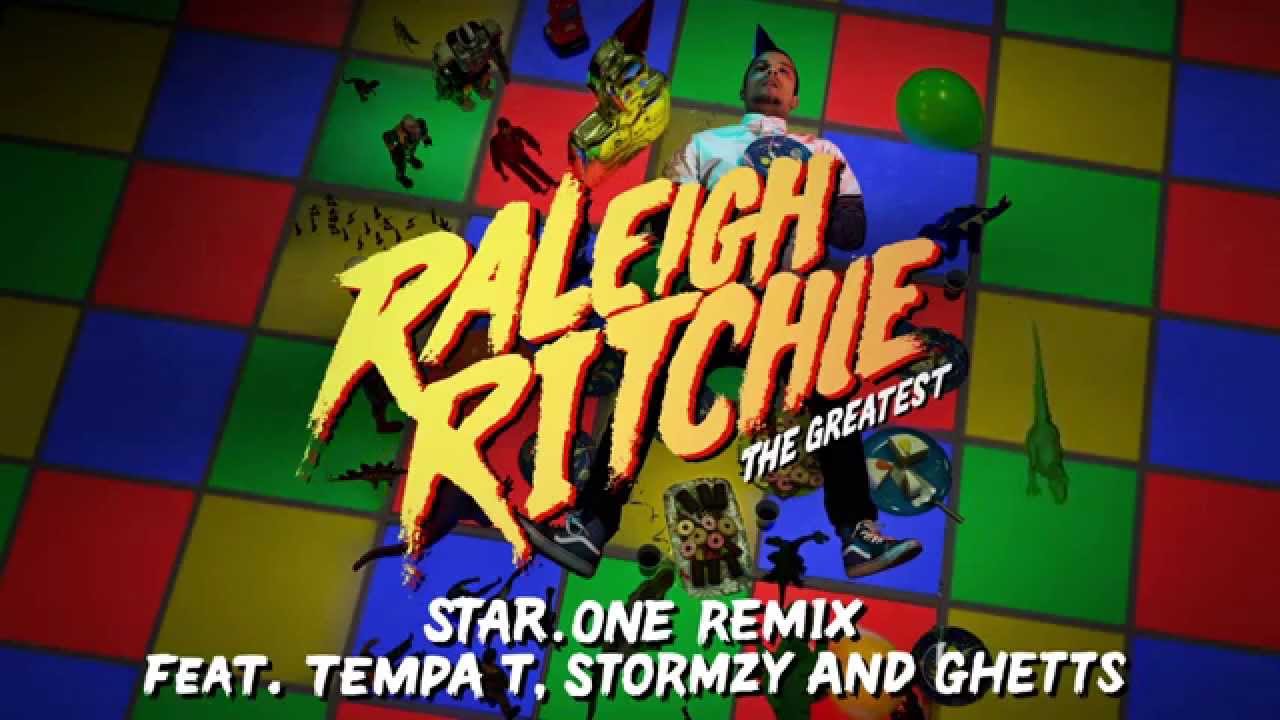 Raleigh Ritchie - The Greatest (Star.One Remix Feat. Tempa T, Stormzy & Ghetts)