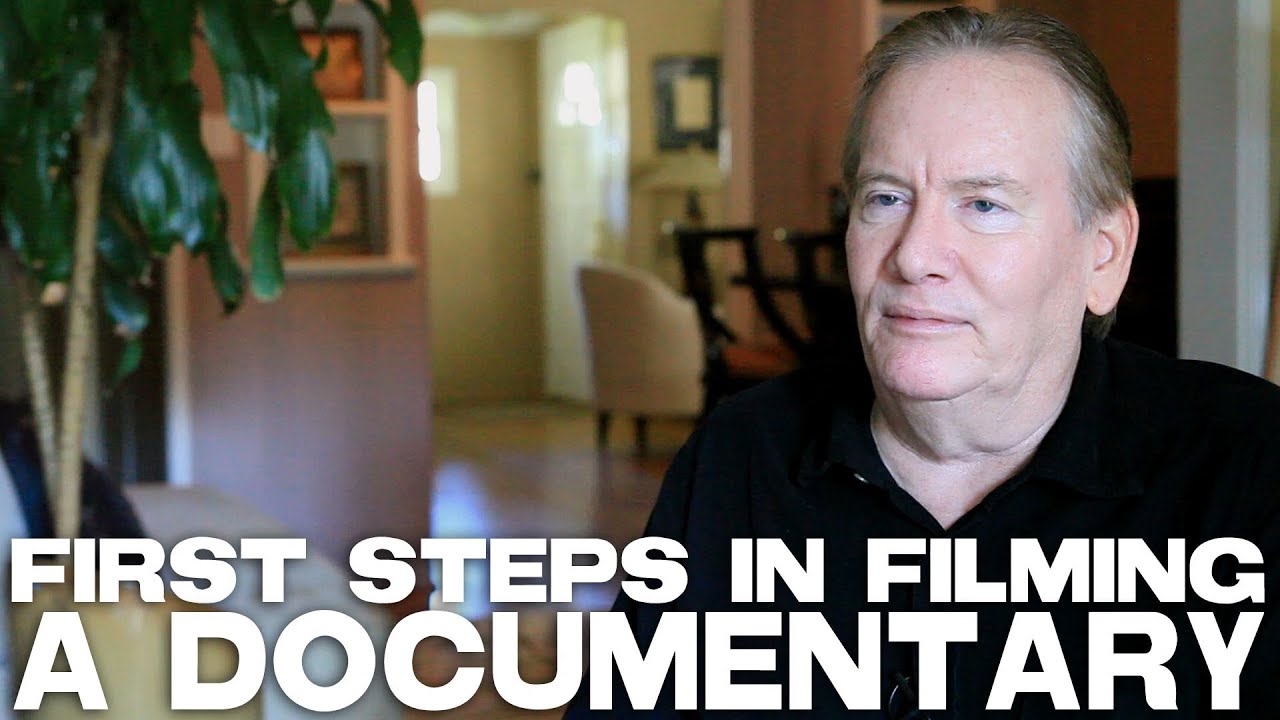 First Steps In Filming A Documentary by Kevin Knoblock