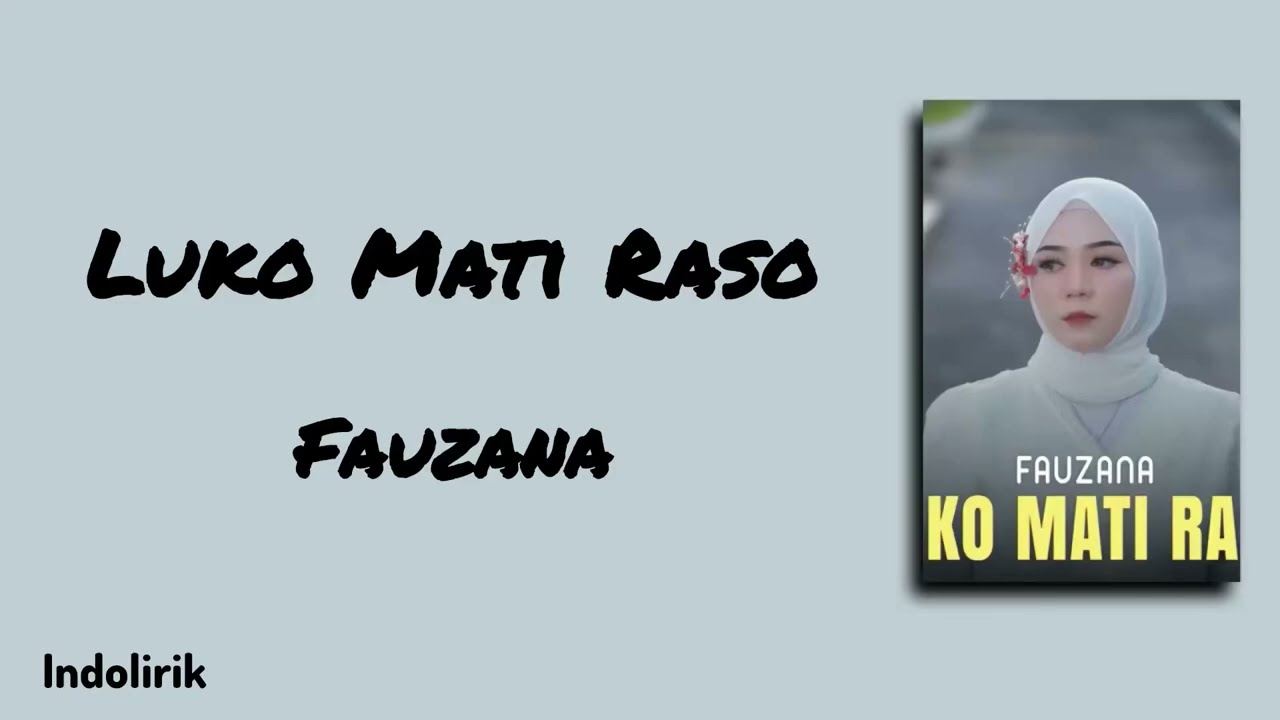 Luko Mati Raso - Fauzana | Lirik Lagu