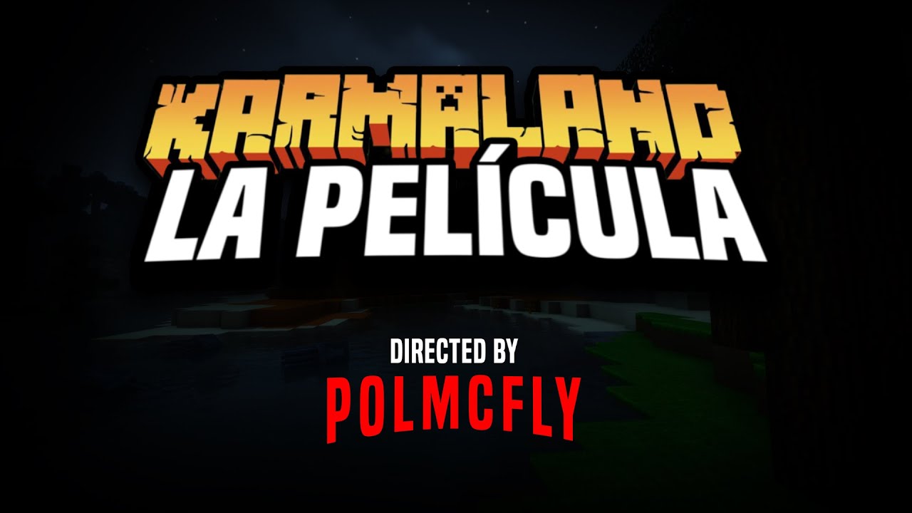 #KARMALAND: La Película - TRAILER Las Crónicas de Karmaland [By Pol McFly]