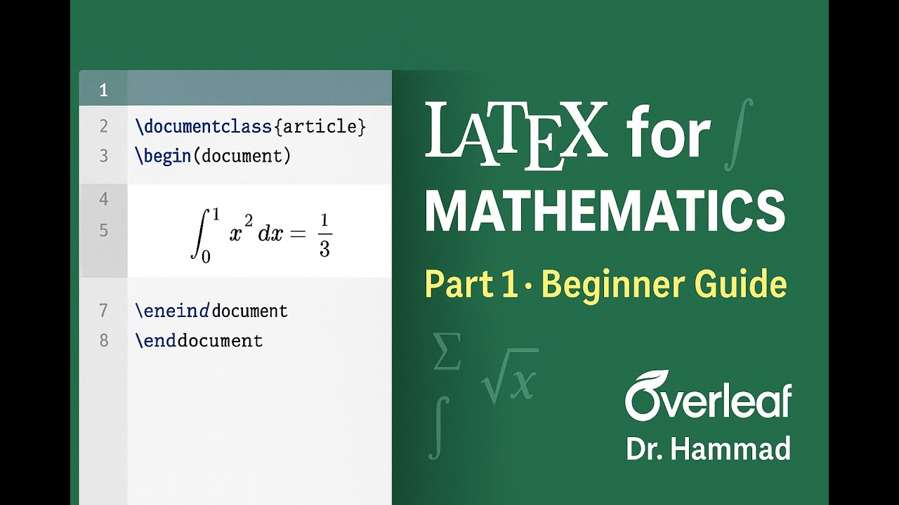 Learn LaTeX for Mathematics in Overleaf &ndash; Part 1: Beginner Guide (2025 Tutorial)