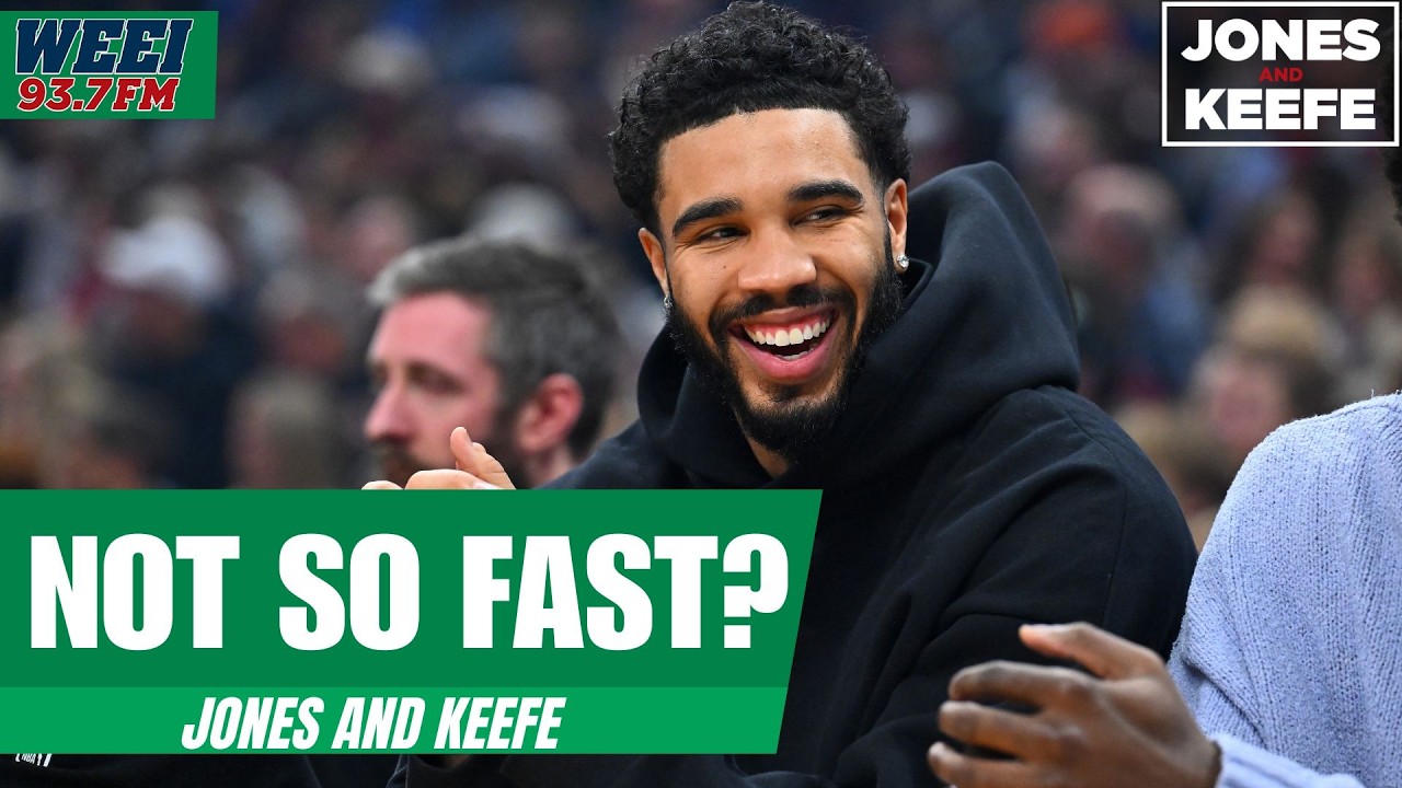 Jayson Tatum now noncommittal on return date? When will he be back? | Jones and Keefe