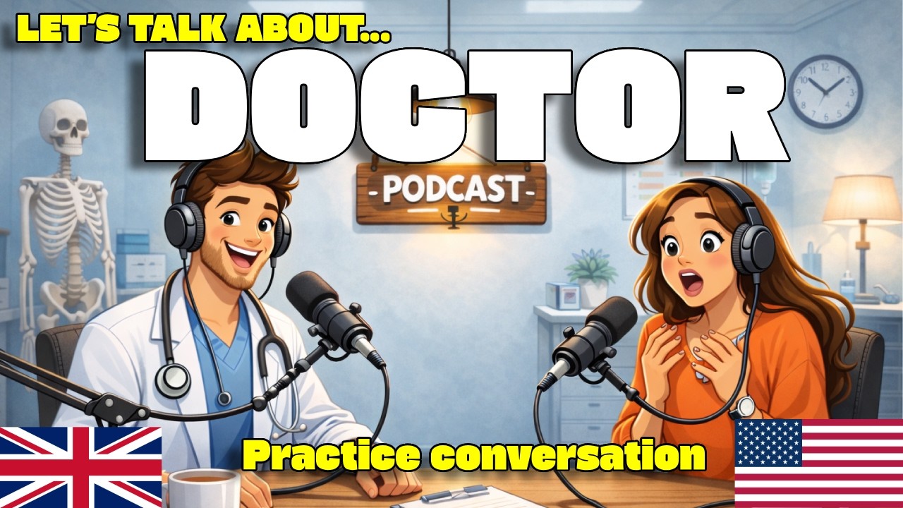 Let’s Talk About Going to the Doctor in English | Real Conversation Practice