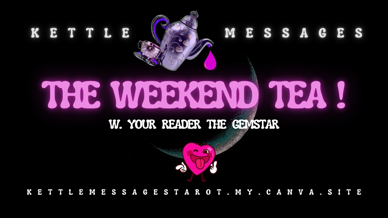 AQUARIUS😁IT'S THE WEEKEND TEA 2/13-15🍵 w. THE GEMSTAR⭐