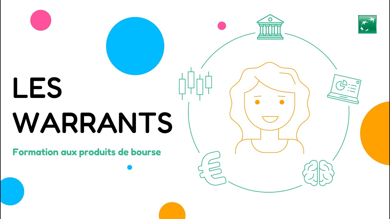 Comprendre les produits de Bourse - 3. Les Warrants