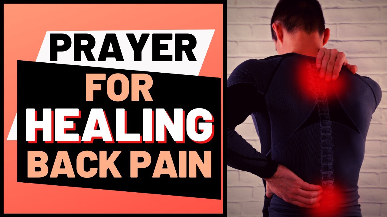 Prayer For Healing Back Pain || Healing Prayer For Back Pain