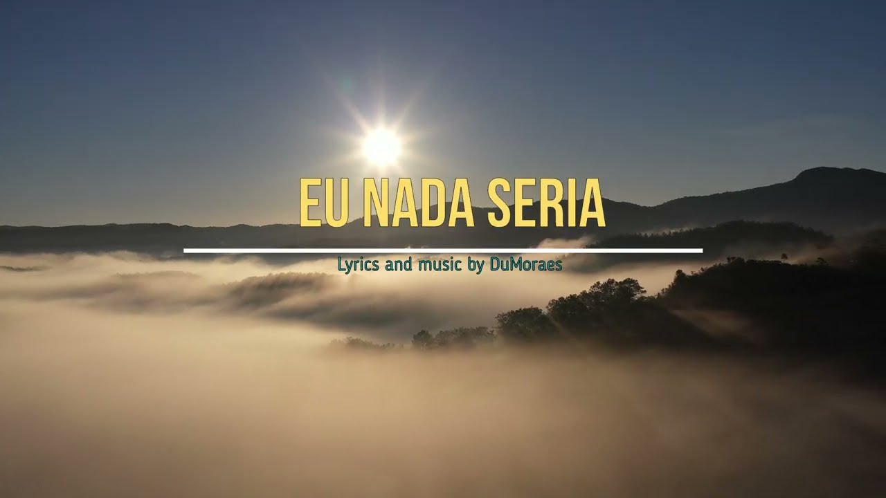 eu nada seria