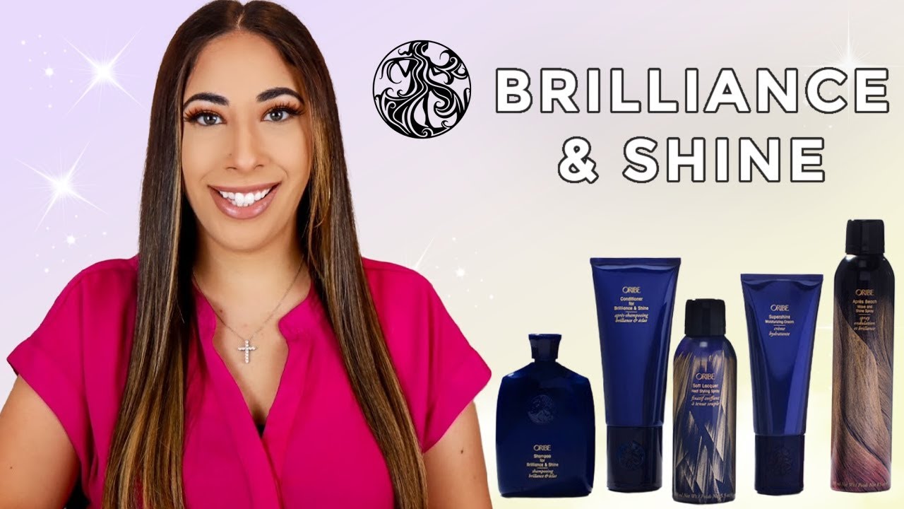 Коллекция ORIBE BRILLIANCE AND SHINE — описание продукции | Дженифер Ларсон