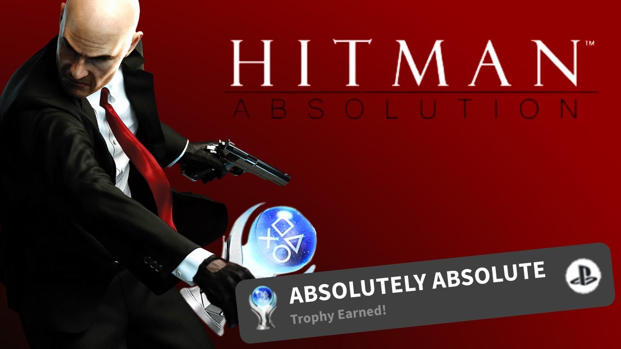Hitman Absolution's PLATINUM is an ABSOLUTE JOY!