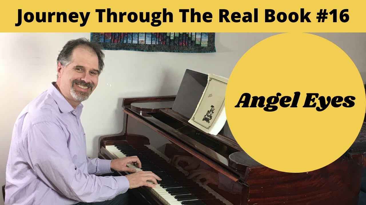 Angel Eyes: Journey Through The Real Book #16 (Jazz Piano Lesson)