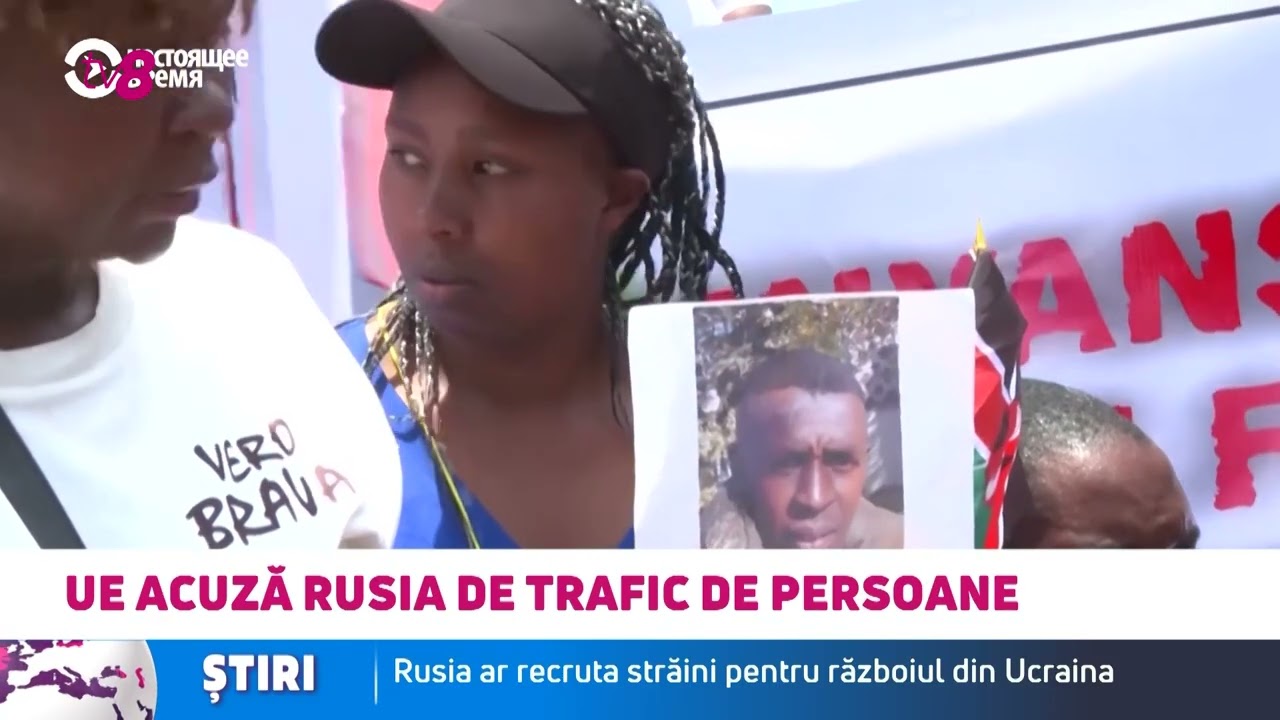 UE acuză Rusia de tradic de persoane: Kremlinul ar recruta străini pentru războiul din Ucraina