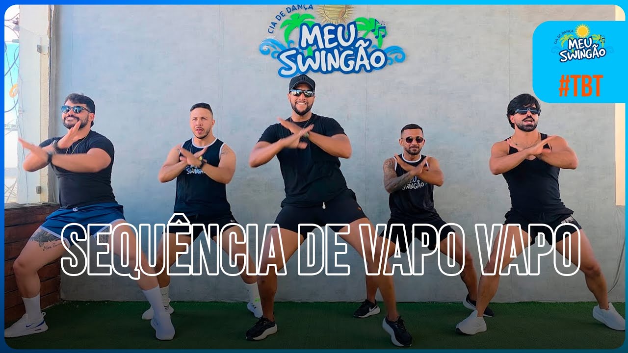 Sequência de vapo vapo - Aldair play boy - Coreografia | Meu Swingão #TBT 