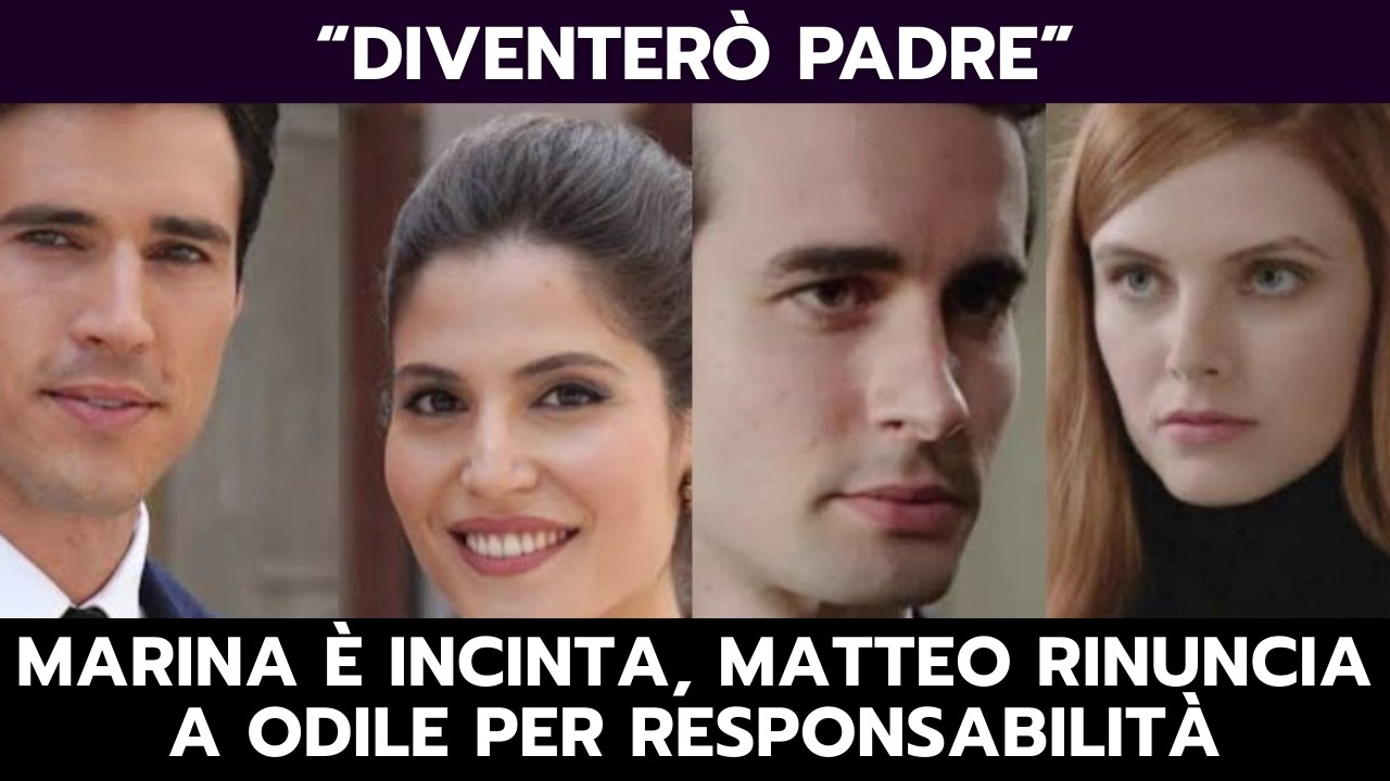 IL PARADISO DELLE SIGNORE: MARINA È INCINTA, MATTEO RINUNCIA A ODILE PER RESPONSABILITÀ