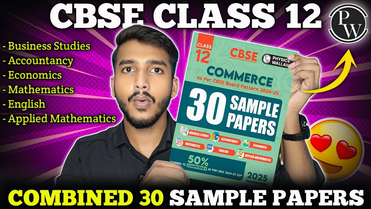Best Sample Papers for Class 12 Commerce 2025 | PW 30 Sample Papers Detailed Review