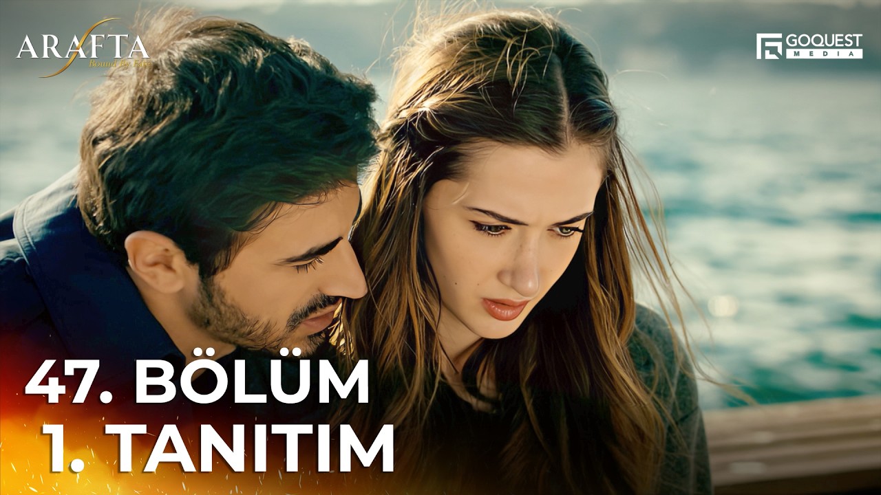 ARAFTA 47. B&ouml;l&uuml;m 1. Tanıtım | Yeni Diziler 2025 | Arafta - T&uuml;rk Dizileri #EP47