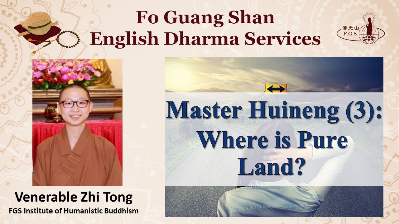 S9007 - Master Huineng (3): Where is Pure Land? - FGS English Dharma Services