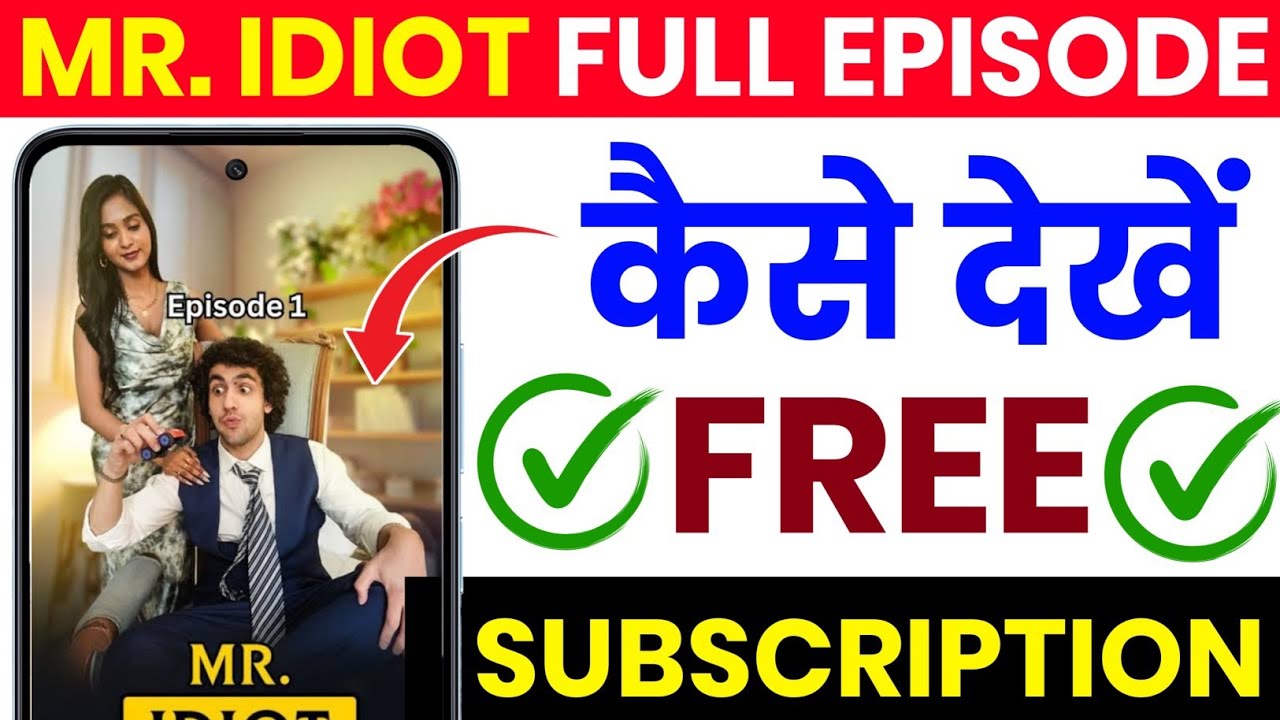 Mr. Idiot Full Episode Kaise Dekhe | Mr. Idiot All Episodes Kaise Dekhe | Mr. Idiot Full Review