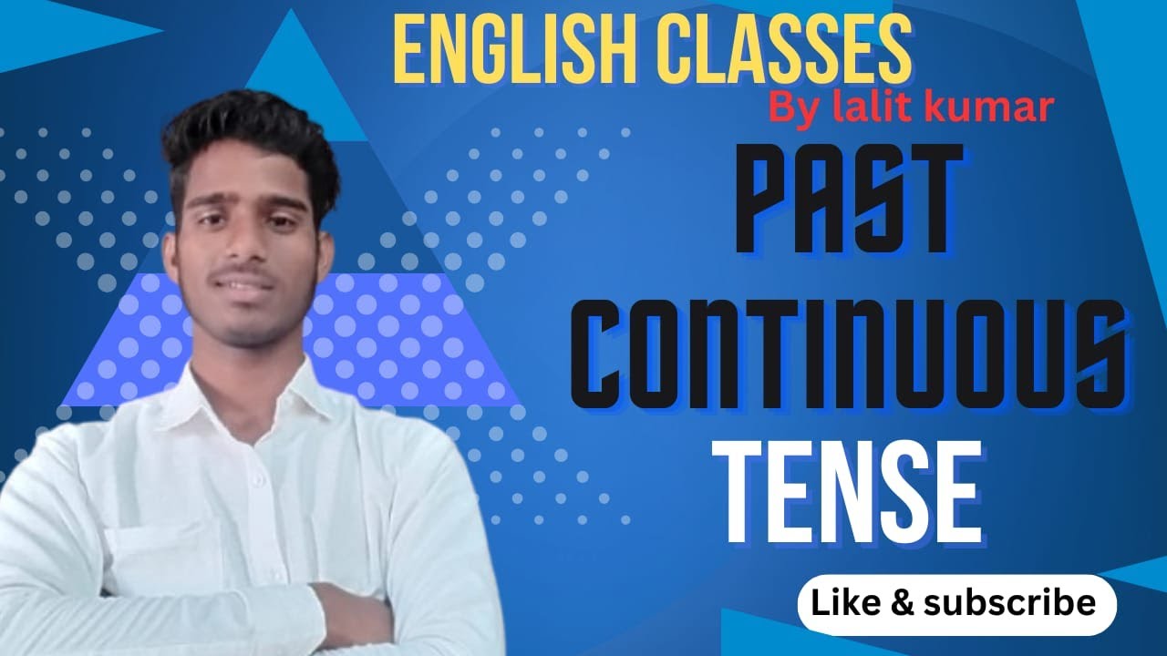 Past continuous tense