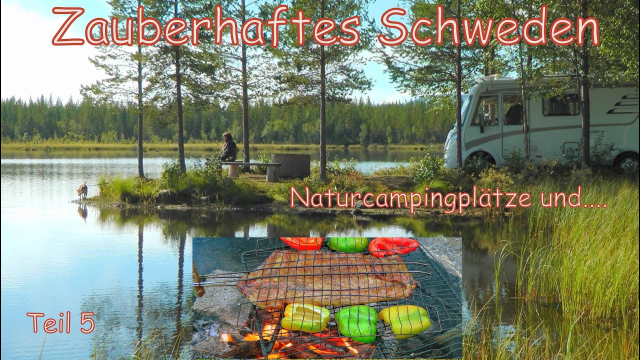 Zauberhaftes Schweden: Naturcampingplätze, Genuss und Entspannung