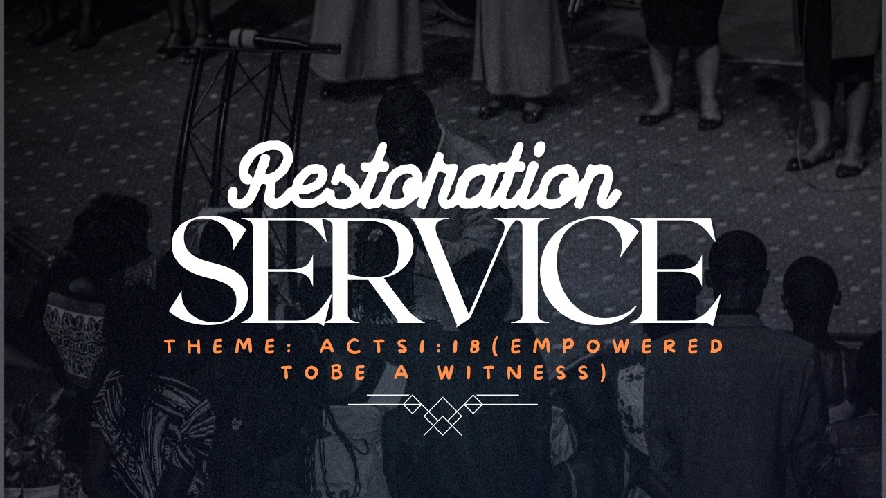 RESTORATION SERVICE- 3RD MARCH 2026