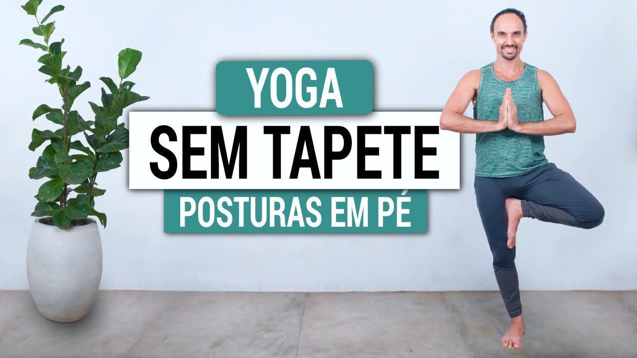 Yoga em PÉ  |  SEM tapete, SEM sentar e SEM tocar o chão