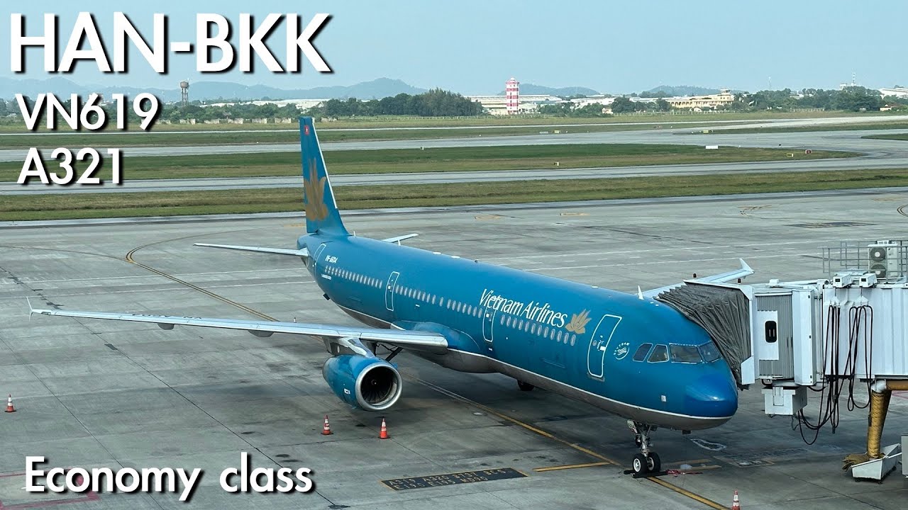 Вьетнамские авиалинии VN619 A321 Аэропорт Ханой Нойбай(HAN) в Бангкок(BKK) | Отчет о поездке