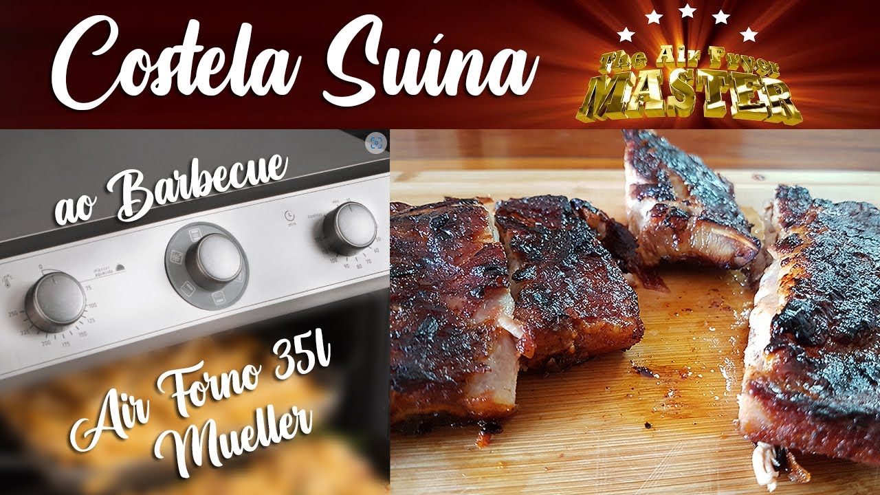 Costela Suína ao Barbecue no Air Forno Elétrico 35L Mueller