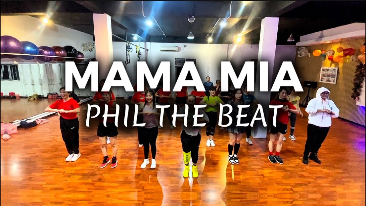 MAMA MIA - PHIL THE BEAT | ZUMBA | DANCE FITNESS | CHOREO | ZMP