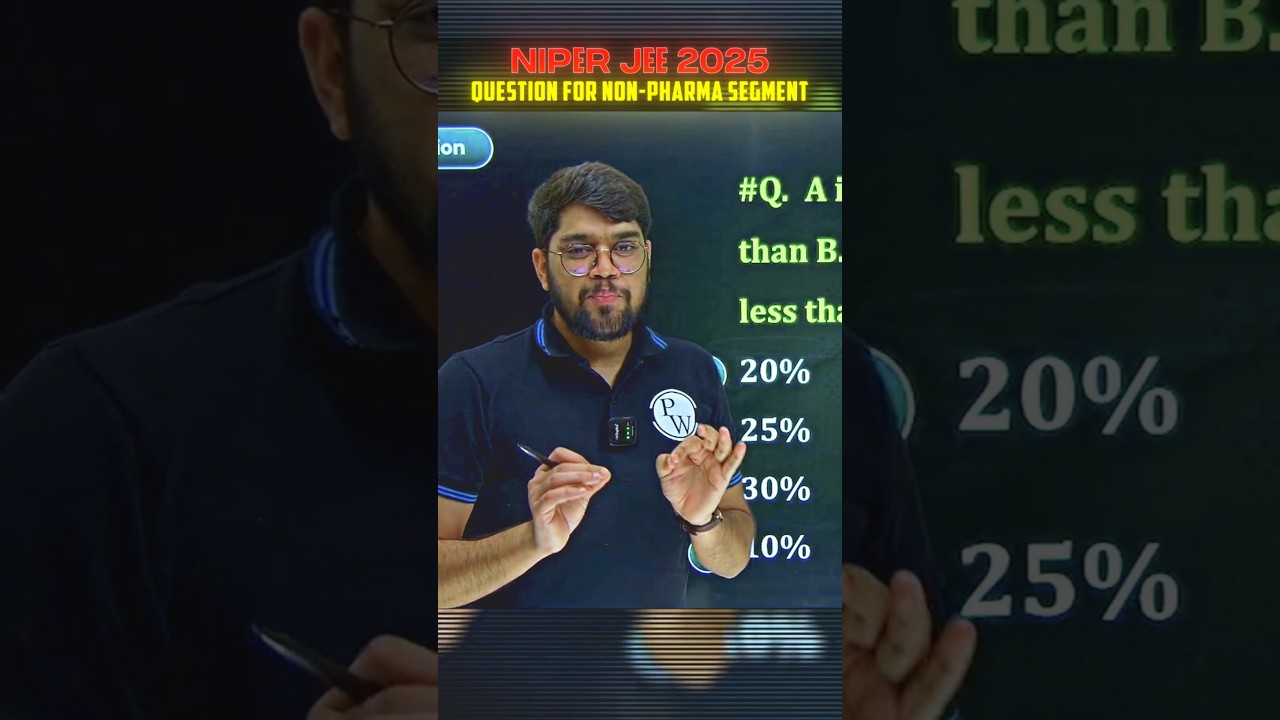 NIPER JEE 2025 Questions for Non-Pharma Segment!! #pwpharma #pw