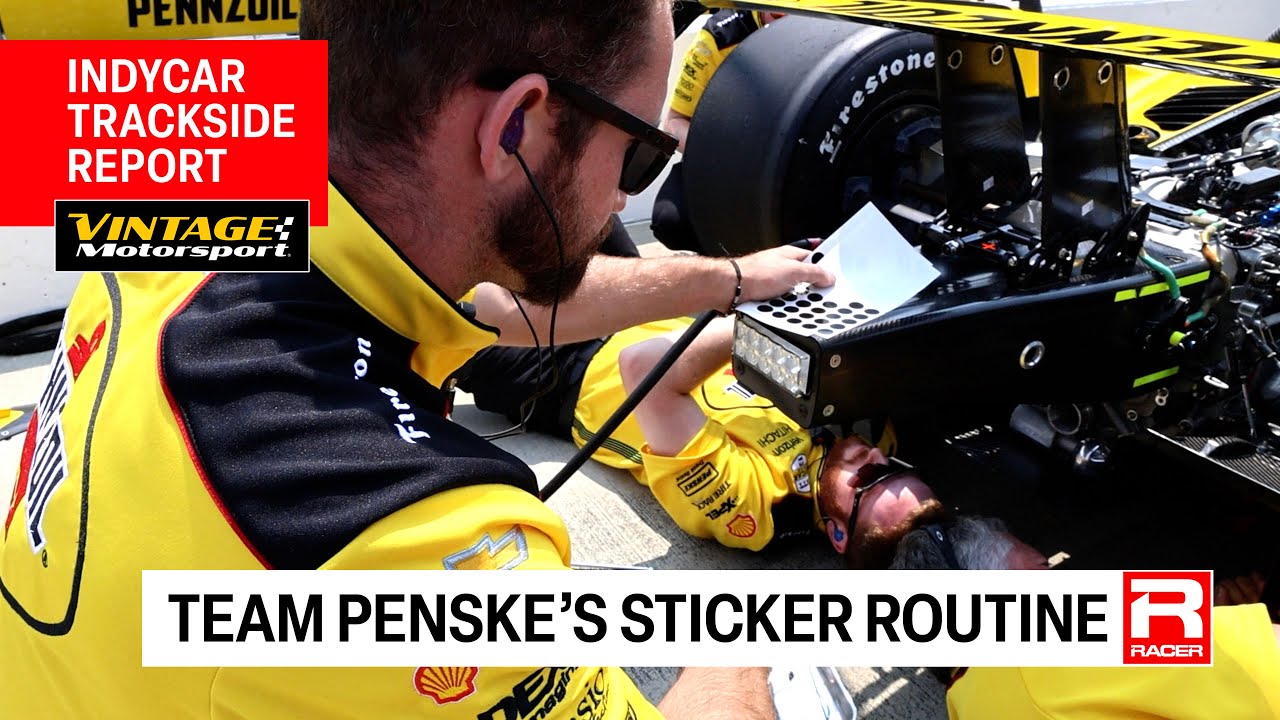 Team Penske's Sticker Routine At The Indy 500 - hosted by RACER's Marshall Pruett
