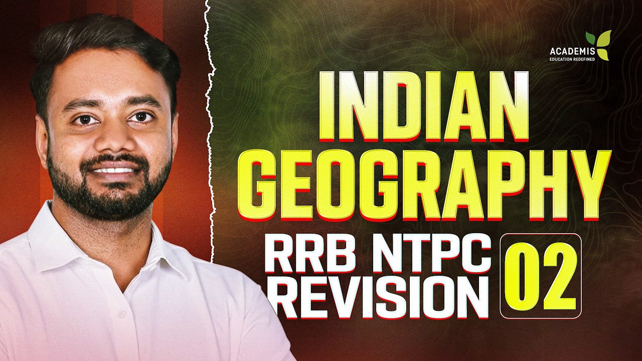 RRB NTPC Indian Geography Class -  ⁠Indian physiography - 2