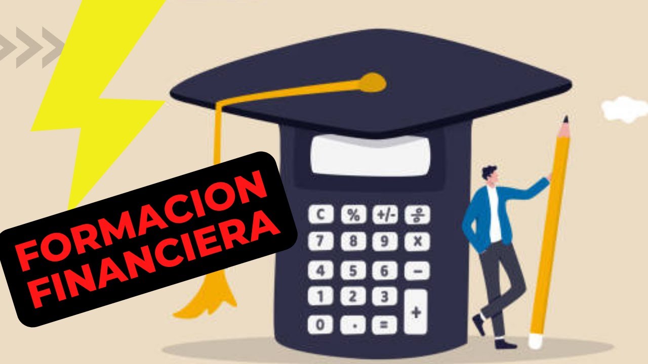 Formaci&oacute;n financiera: alcance la libertad financiera en 9 pasos