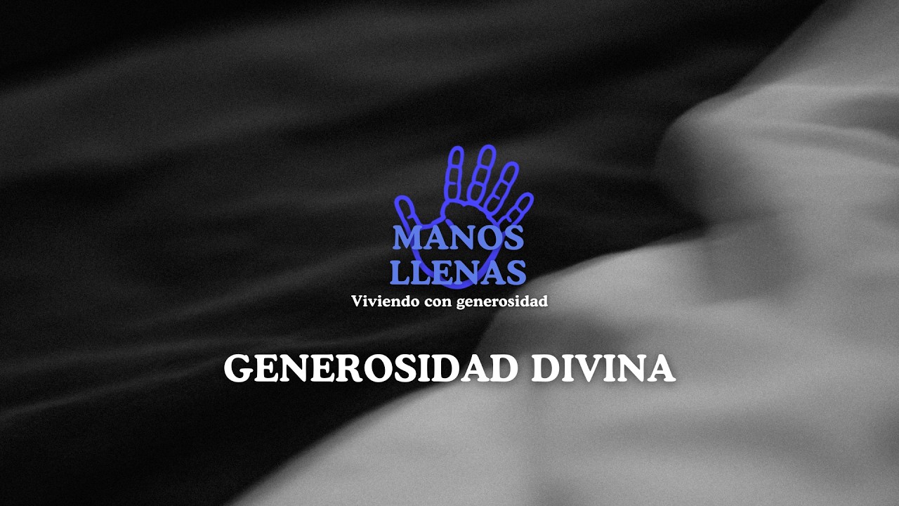 MANOS LLENAS Pt.1: Generosidad Divina | Emmanuel Moreno