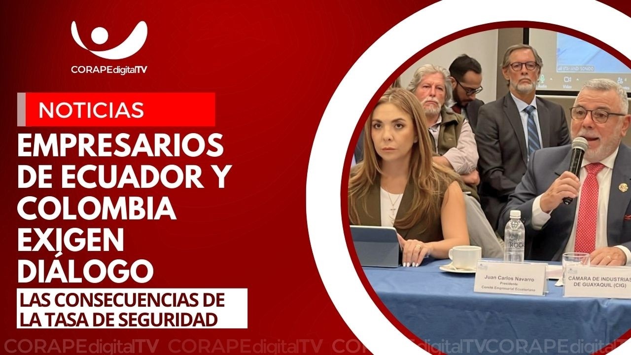 Comité Empresarial Ecuatoriano se pronuncia sobre tasa de seguridad