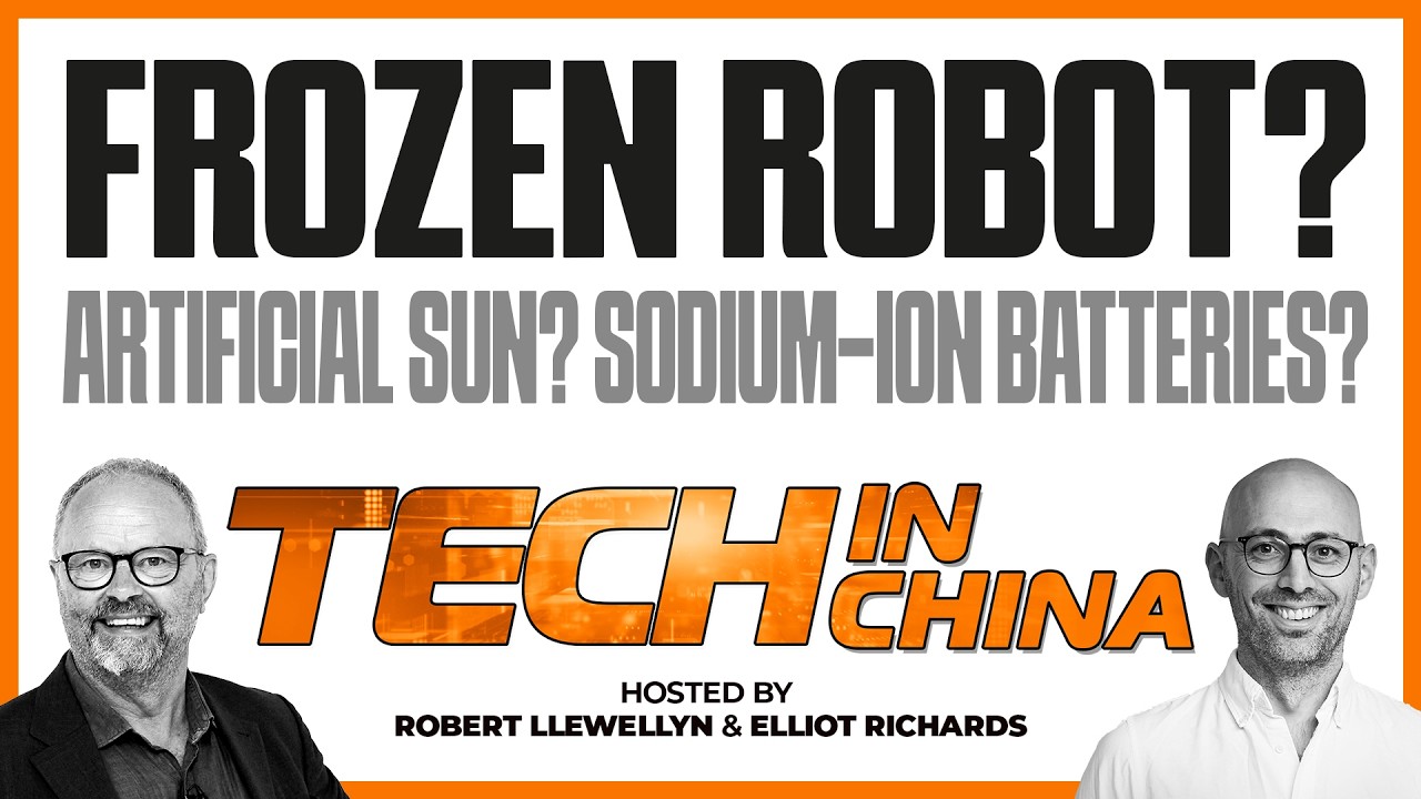 Frozen Robot? Artificial Sun? Sodium-Ion Batteries? It's TECH IN CHINA!