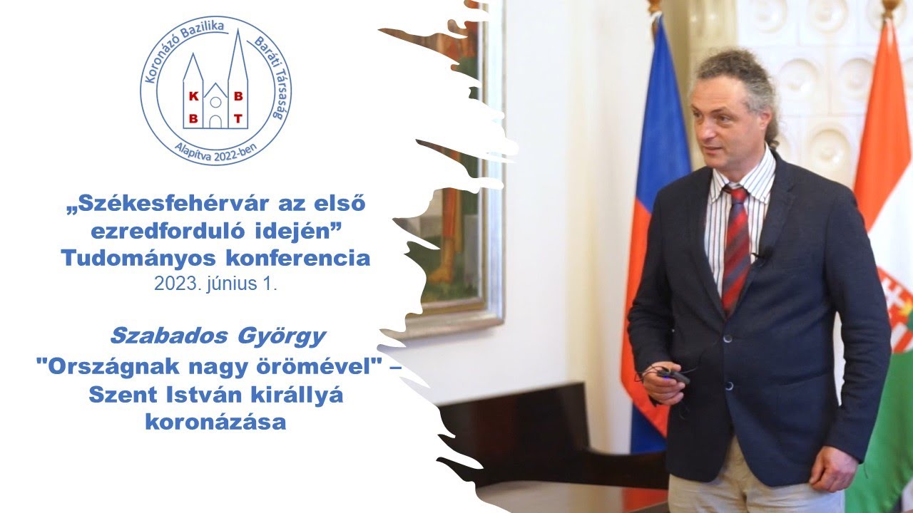Dr. Szabados György: Szent István királlyá koronázása Székesfehérvárott
