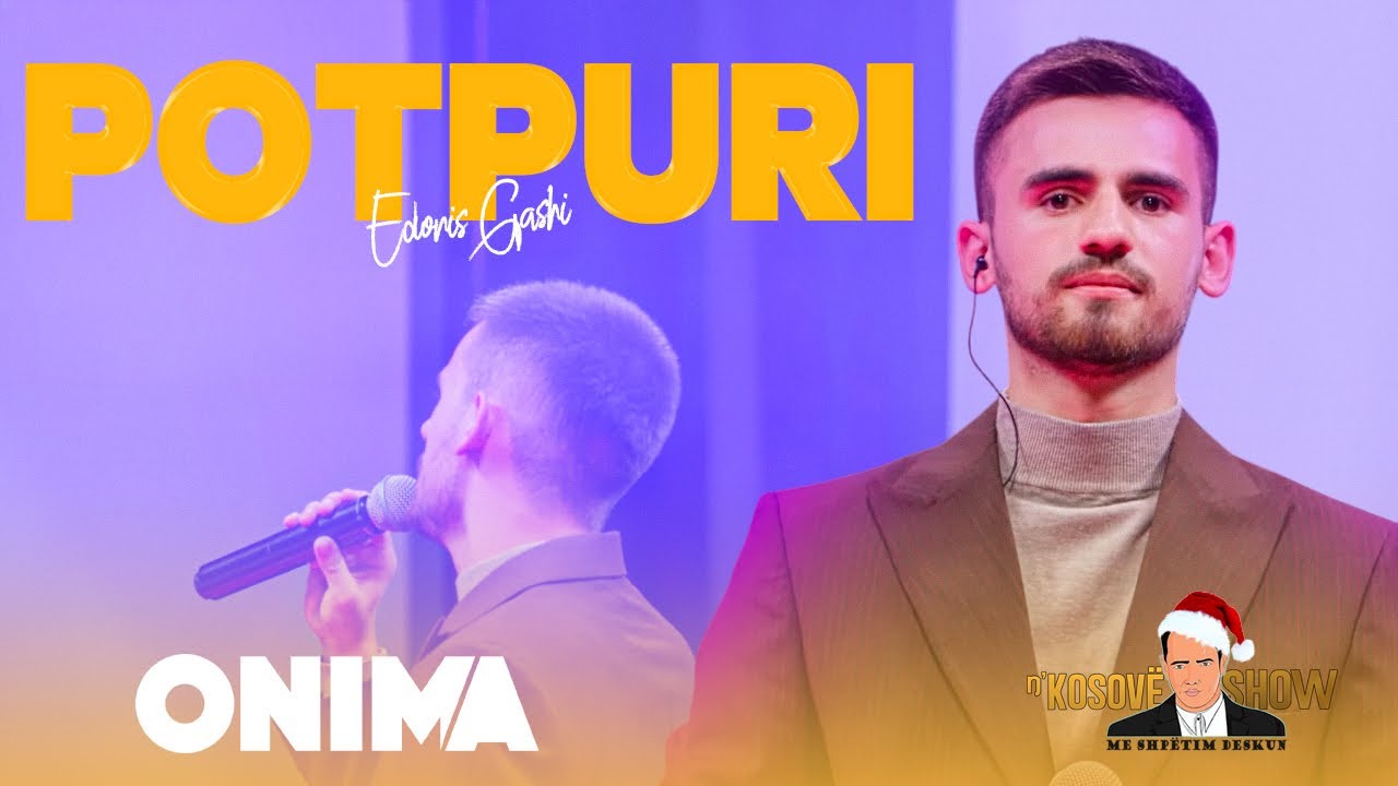 n&rsquo;Kosove show : Edonis Gashi - Potpuri LIVE 2025