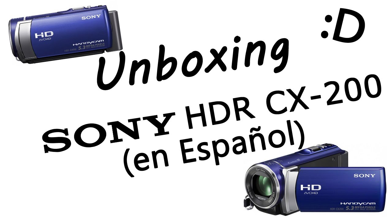 Unboxing Sony HDR-CX200 (Español)