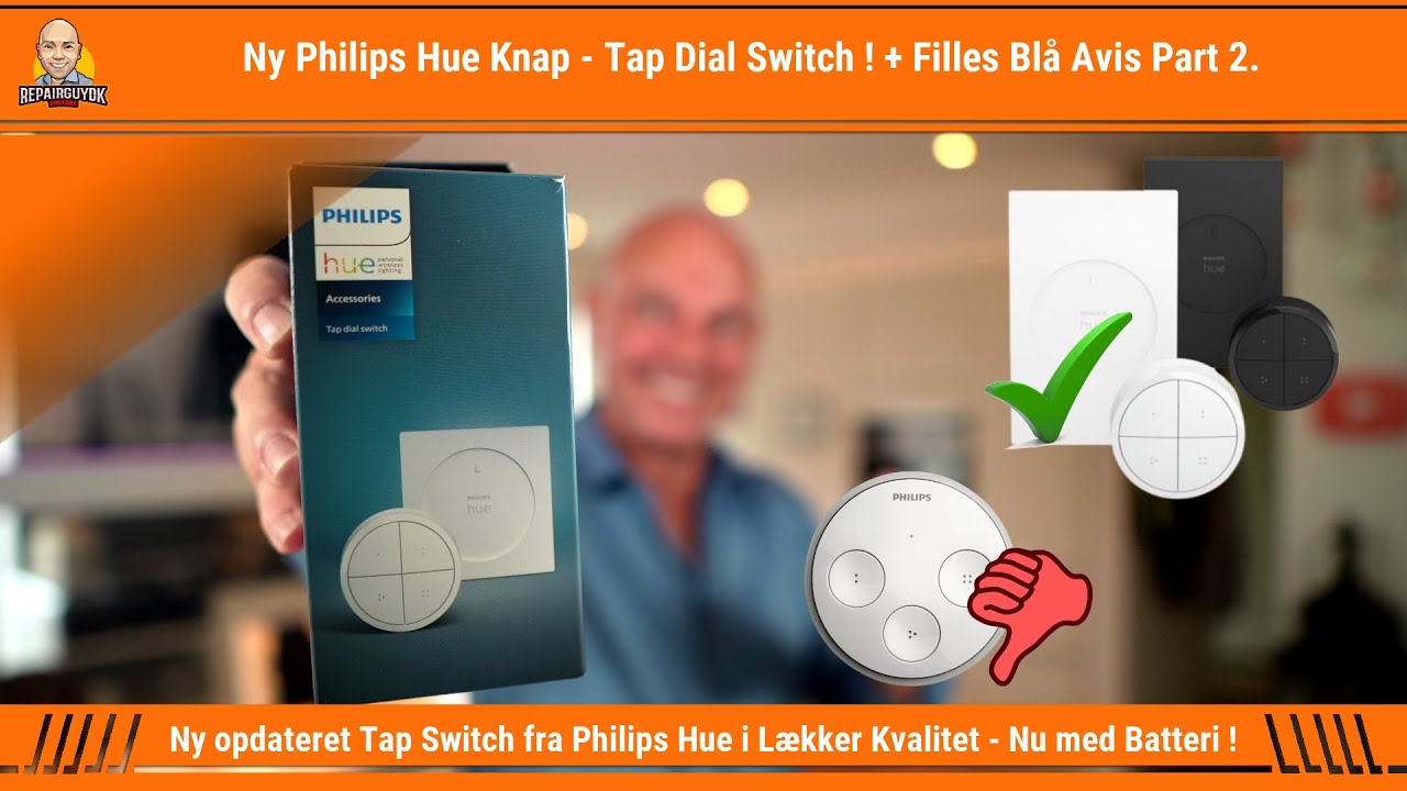 Ny Knap fra Philips Hue - Hue Tap Dial Switch - Lækker Kvalitet, og nu med Batteri ! :-)