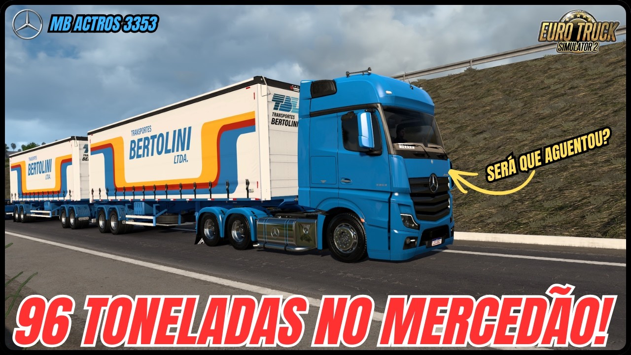 ACELERANDO FORTE O MERCEDÃO ACTROS 3353 COM EXCESSO DE PESO | EURO TRUCK SIMULATOR 2