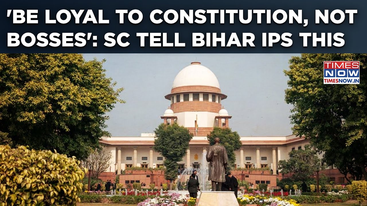 SC's 'Be Loyal To Constitution, Not Bosses' Rebuke: Watch Why Bihar IPS Faced Judge's Ire In Court