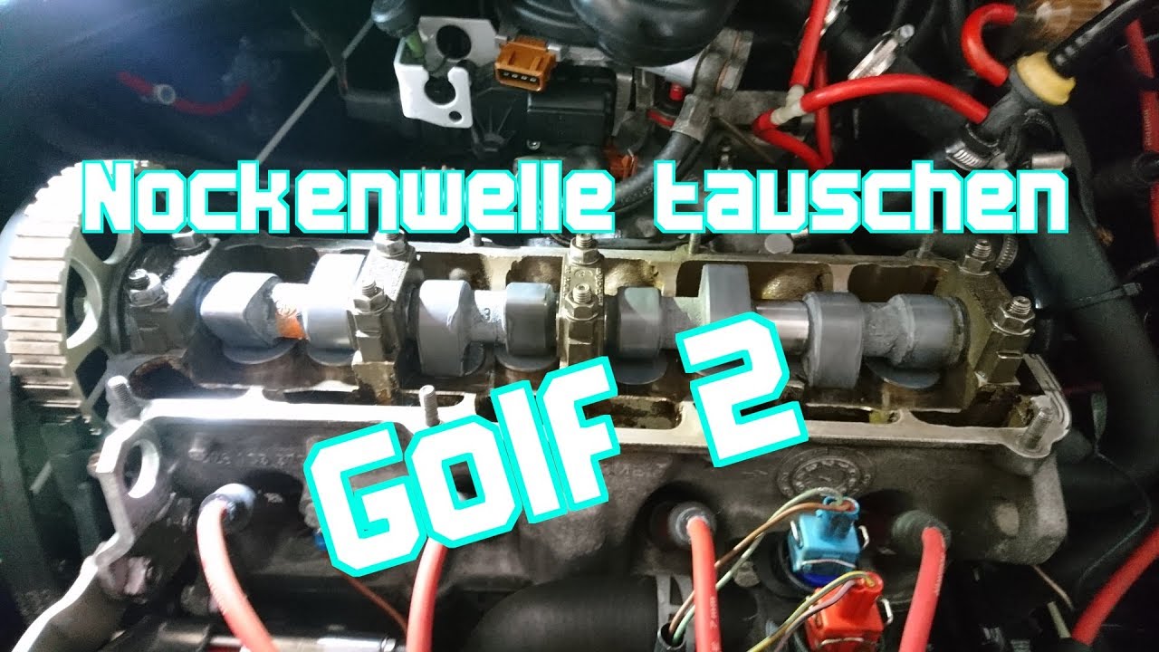 Golf 2 Nockenwelle tauschen